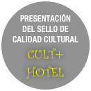 PRESENTACIÓN DEL SELLO DE CALIDAD CULTURAL    CULT+ HOTEL